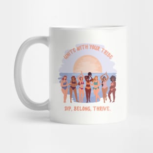 Unite with your tribe wild swimmer Mug